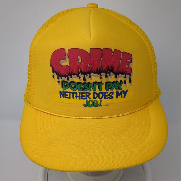 Crime Doesn't Pay Neither Does My Job! Trucker Hat Yellow One Size Adjustable - Picture 2 of 9
